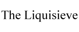 THE LIQUISIEVE trademark