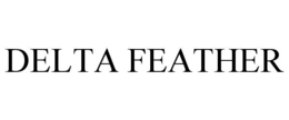 DELTA FEATHER trademark