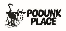 PODUNK PLACE trademark