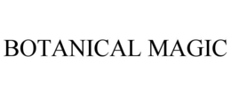 BOTANICAL MAGIC trademark