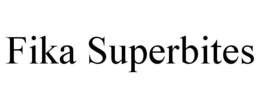 FIKA SUPERBITES trademark