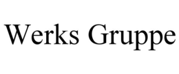 WERKS GRUPPE trademark
