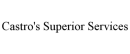 CASTRO'S SUPERIOR SERVICES trademark