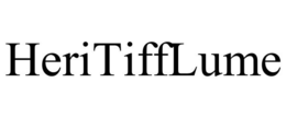 HERITIFFLUME trademark