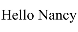 HELLO NANCY trademark