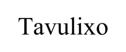 TAVULIXO trademark