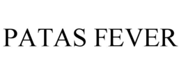 PATAS FEVER trademark