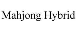 MAHJONG HYBRID trademark