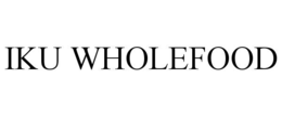 IKU WHOLEFOOD trademark