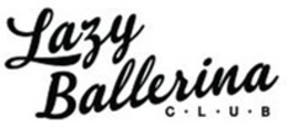 LAZY BALLERINA CLUB trademark