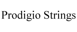 PRODIGIO STRINGS trademark