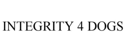 INTEGRITY 4 DOGS trademark