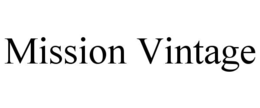 MISSION VINTAGE trademark