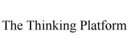 THE THINKING PLATFORM trademark