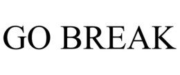 GO BREAK trademark