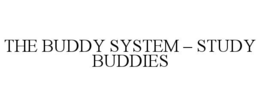 THE BUDDY SYSTEM – STUDY BUDDIES trademark