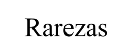 RAREZAS trademark