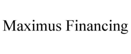 MAXIMUS FINANCING trademark