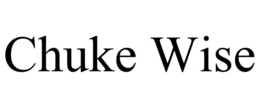 CHUKE WISE trademark