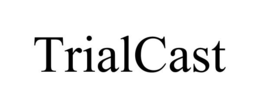 TRIALCAST trademark