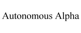 AUTONOMOUS ALPHA trademark