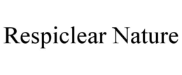 RESPICLEAR NATURE trademark