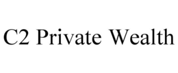 C2 PRIVATE WEALTH trademark