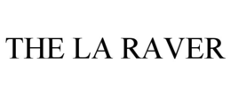 THE LA RAVER trademark