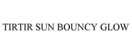 TIRTIR SUN BOUNCY GLOW trademark