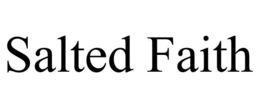 SALTED FAITH trademark