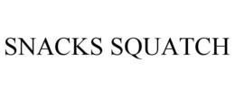 SNACKS SQUATCH trademark