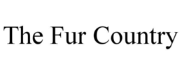 THE FUR COUNTRY trademark