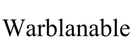 WARBLANABLE trademark