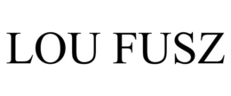 LOU FUSZ trademark