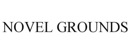 NOVEL GROUNDS trademark