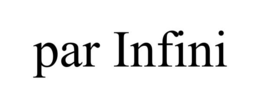 PAR INFINI trademark