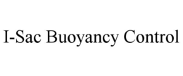 I-SAC BUOYANCY CONTROL trademark