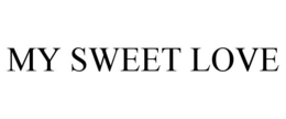 MY SWEET LOVE trademark