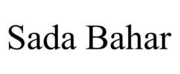 SADA BAHAR trademark