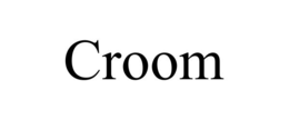 CROOM trademark