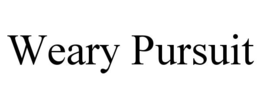 WEARY PURSUIT trademark