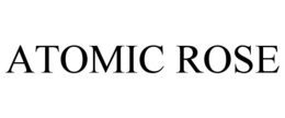 ATOMIC ROSE trademark