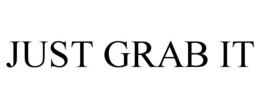 JUST GRAB IT trademark