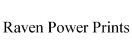 RAVEN POWER PRINTS trademark