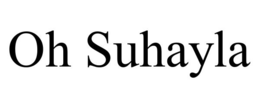 OH SUHAYLA trademark
