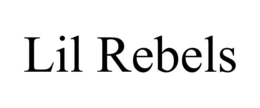 LIL REBELS trademark
