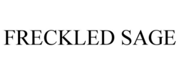 FRECKLED SAGE trademark