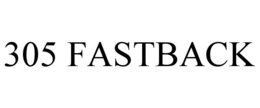 305 FASTBACK trademark