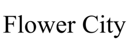 FLOWER CITY trademark