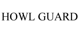 HOWL GUARD trademark